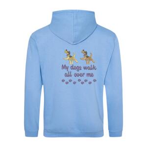My dogs walk all over me - College Hoodie Thumbnail